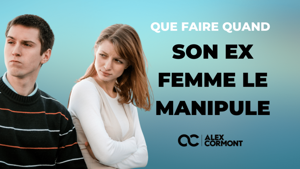 SON EX FEMME LE MANIPULE - Vignette d'article